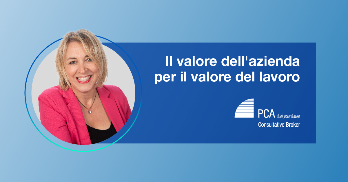 Il valore dell'aziende e del team: una testimonianza da PCA - PCA Consultative Broker