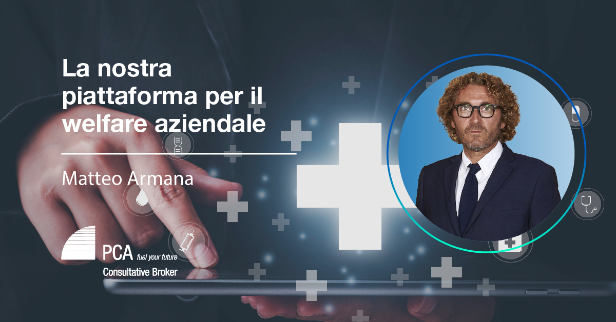 La nuova piattaforma per il Welfare aziendale - PCA Consultative Brokers