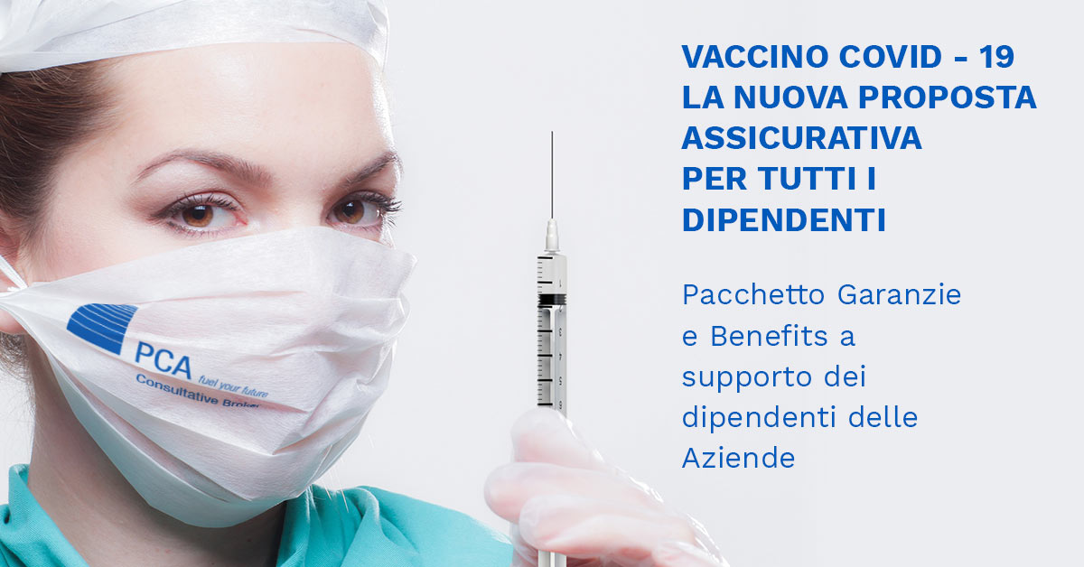 La polizza per i dipendenti in caso di avversità al caccino Covid-19 - PCA Consultative Broker